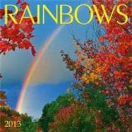 Rainbows 2013 Calendar