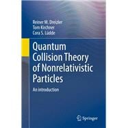 Quantum Collision Theory of Nonrelativistic Particles