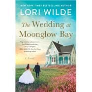 The Wedding at Moonglow Bay book cover, ISBN 9780063135901