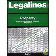Legalines on Real Property Keyed to Dukeminier: Property : Adaptable to Fifth Edition of Dukeminier Casebook