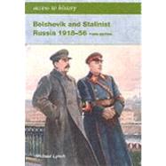 Bolshevik And Stalinist Russia 1918-56