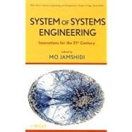 System of Systems Engineering Innovations for the 21st Century