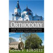 Encounters With Orthodoxy
