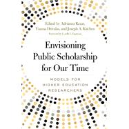 Envisioning Public Scholarship for Our Time