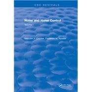 Noise and Noise Control: Volume 1