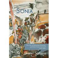 Sonia The Life of Bohemian Rancher and Painter Sonia Cornwall, 1919-2006