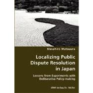 Localizing Public Dispute Resolution in Japan