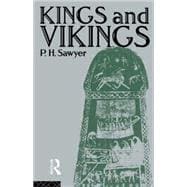 Kings and Vikings: Scandinavia and Europe AD 700û1100