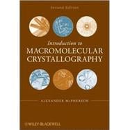 Introduction to Macromolecular Crystallography