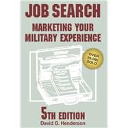 Job Search Marketing Your Military Experience