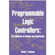Programmable Logic Controllers : An Emphasis on Design and Application