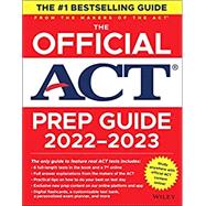 The Official ACT Prep Guide 2022-2023, (Book + 6 Practice Tests + Bonus Online Content),9781119865902
