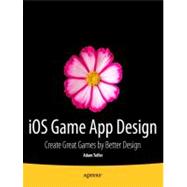 IOS Game App Design : Create Great Games by Better Design