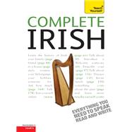 Complete Irish Beginner to Intermediate Book and Audio Course