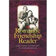 The Romantic Friendship Reader