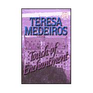 Touch of Enchantment: Teresa Medeiros