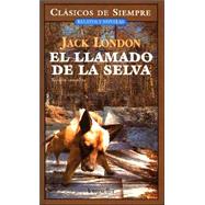 El Llamado De La Selva / The Call of the Wild