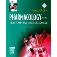 Pharmacology for the Prehospital Professional