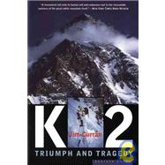 K2 : Triumph and Tragedy