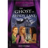 The Ghost Of Shady Lane