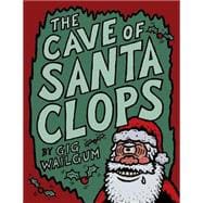 The Cave of Santa Clops