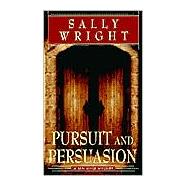Pursuit and Persuasion