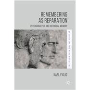 Remembering As Reparation