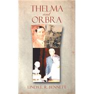 Thelma and Orbra