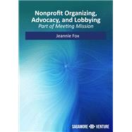 Nonprofit Organizing, Advocacy, and Lobbying: Part of Meeting Mission