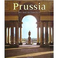 Prussia: Art and Architecture