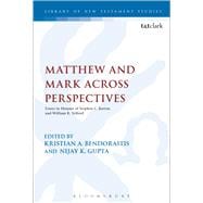 Matthew and Mark Across Perspectives