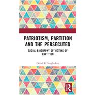 Patriotism, Partition and the Persecuted