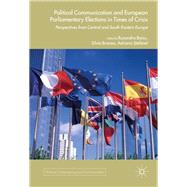 Political Communication and European Parliamentary Elections in Times of Crisis