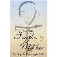 The Parables of a Single Mother