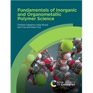 Fundamentals of Inorganic and Organometallic Polymer Science