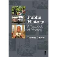 Public History: A Textbook of Practice