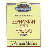 THRU THE BIBLE #31 : ZEPHANIAH / HAGGAI