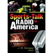 Sports-Talk Radio in America: Its Context and Culture