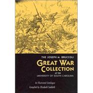 The Joseph M. Bruccoli Great War Collection At The University Of South Carolina