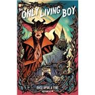 The Only Living Boy #3: Once Upon a Time