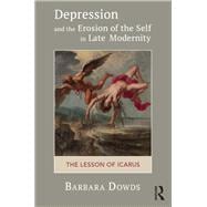 Depression and the Erosion of the Self in Late Modernity
