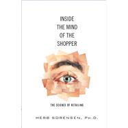 Inside the Mind of the Shopper The Science of Retailing (paperback)