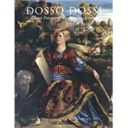 Dosso Dossi : Court Painter in Renaissance Ferrara