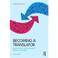 Becoming a Translator: An Introduction to the Theory and Practice of Translation