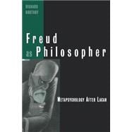 Freud as Philosopher: Metapsychology After Lacan