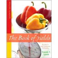 The Book of Yields: Accuracy in Food Costing and  Purchasing, 7th Edition