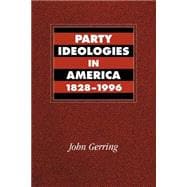 Party Ideologies in America, 1828â€“1996