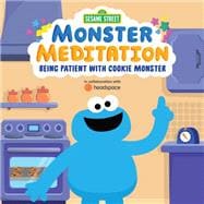 Being Patient with Cookie Monster: Sesame Street Monster Meditation in collaboration with Headspace