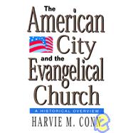 The American City and the Evangelical Church