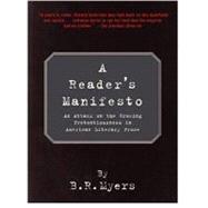 Reader's Manifesto : An Attack on the Growing Pretentiousness in American Literary Prose
